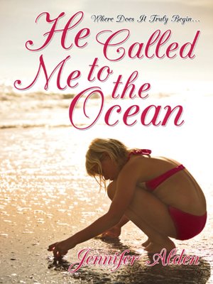 cover image of He Called Me to the Ocean